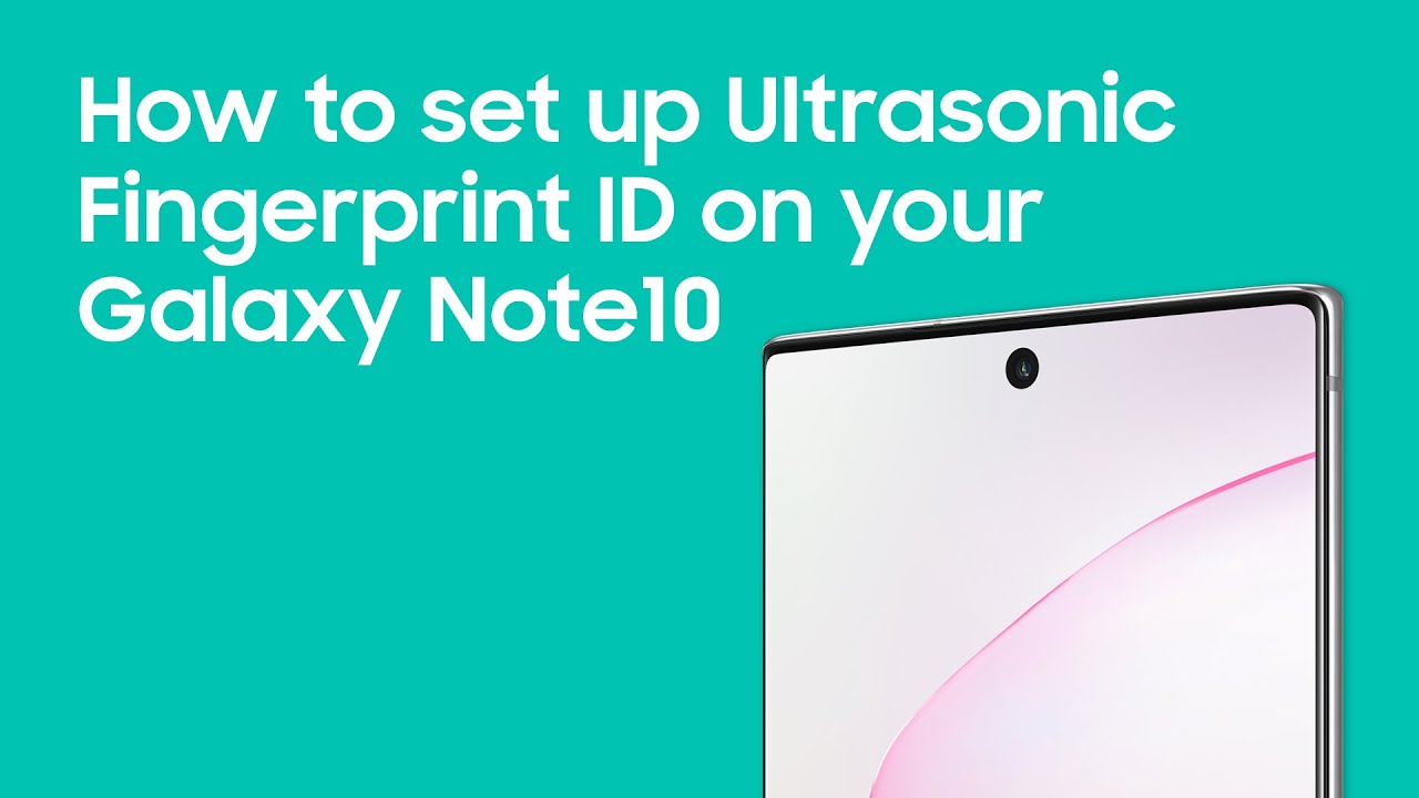 How to set up Ultrasonic Fingerprint ID on your Galaxy Note10