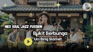 Uci Bing Slamet  Bukit Berbunga 1990 cover Neo Soul Jazz Fussion