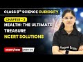 Health: The Ultimate Treasure - NCERT Solutions | Class 8 Science | Ch 3 | CBSE 2025-26