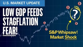 Low GDP Feeds Stagflation FEAR, Whipsaw & Market Shock! | Elliott Wave S&P500 VIX Technical Analysis
