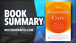 The Relationship Cure by John Gottman | Book Summary