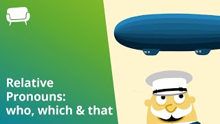 Relative Pronouns Who, Which And That