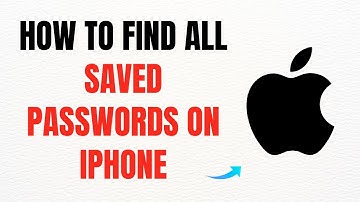 How to Find All Saved Passwords on iPhone – Full Guide