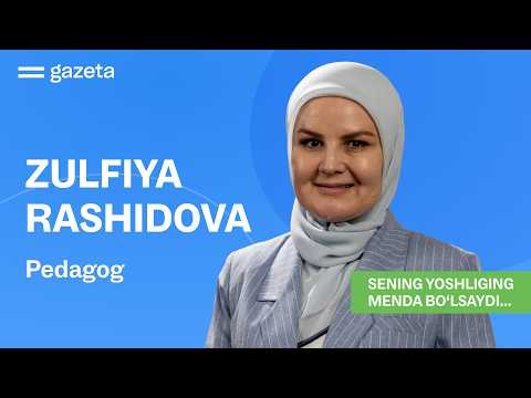 “Unutilmas mutaxassis boʻling” — Zulfiya Rashidova | GAZETA