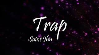 SAINt JHN - Trap Ft. Lil Baby (Lyrics)