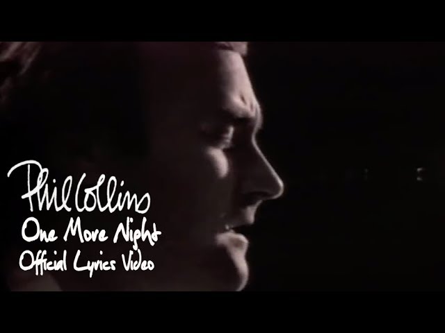 Phil Collins - One More Night (Official Lyrics Video)