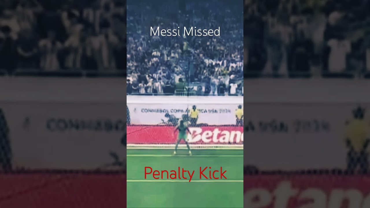 Messi Missed Penalty Kick 