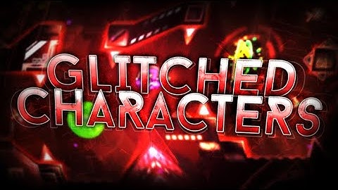 Glitched Character Final Preview [Upcoming XXL Extreme Demon]