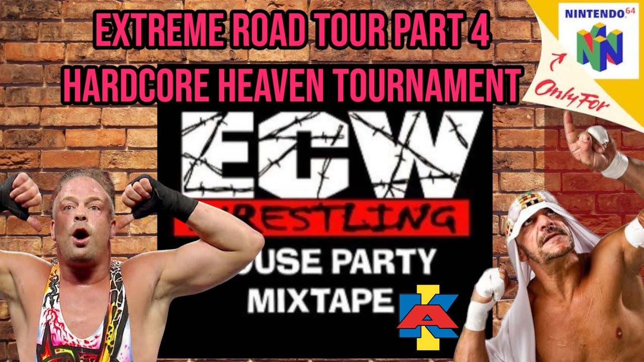 ECW House Party Mixtape Extreme Road Tour Rob Van Dam Playthrough-Hardcore Heaven Tournament