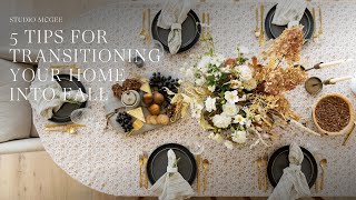 5 Tips For Transitioning Your Home Into Fall