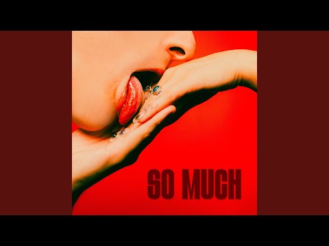 So Much
