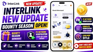 Interlink New Update: Bounty Season 3 Open + Px Network Verification Guide