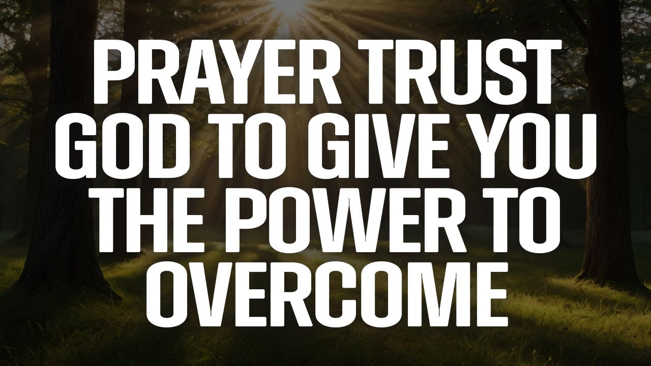A Prayer for Strength and Endurance | Trust God to Give You the Power ...