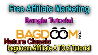 Free Affiliate Marketing | Bagdoom Affiliate A TO Z Tutorial | Nature Classic screenshot 4