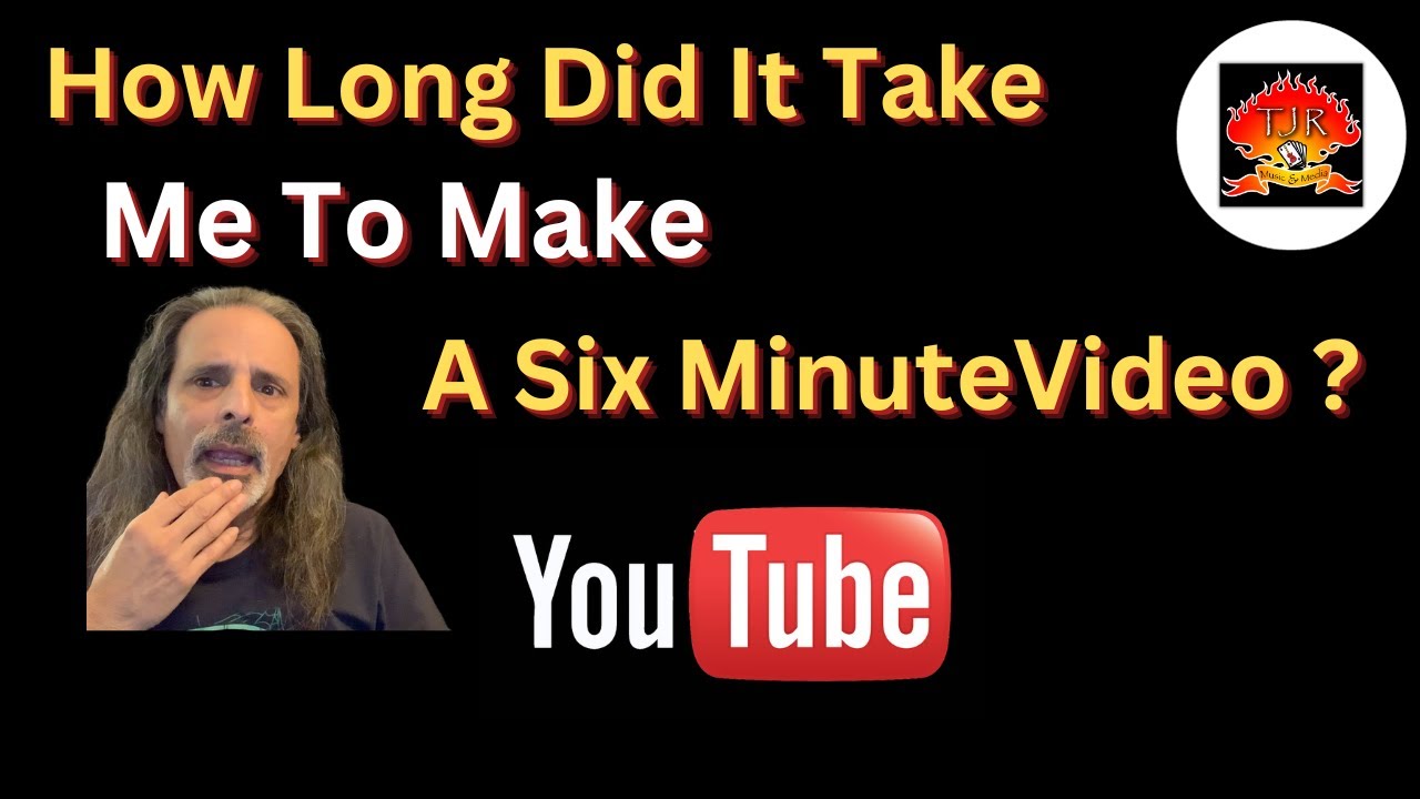 How Long Did It Take To Make A 6 Minute Video YouTube YouTube how-long-did-it-take-to-make-a-6-minute-video-youtube-youtube