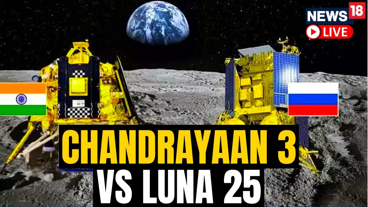 Chandrayaan 3 Live News Russia s Luna 25 Enters Lunar Orbit Joins Chandrayaan 3 Live News Russia s Luna 25 Enters Lunar Orbit Joins