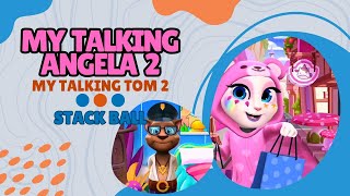 my talking angela 2 & my talking tom 2 x stack ball • new update gameplay #mytalkingangela2