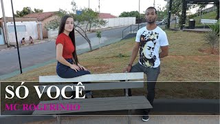 Só Você - Mc Rogerinho | Coreografia