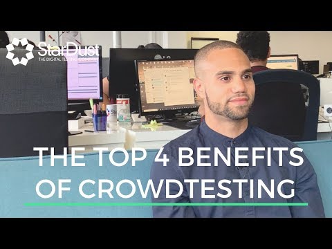 The Top 4 Benefits of Crowdtesting