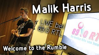 Malik Harris  - Welcome to the Rumble (LIVE bei 89.0 RTL)