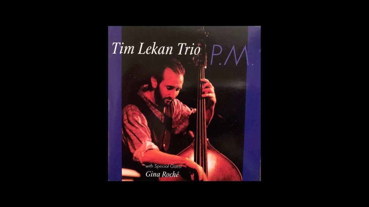By Myself - The Tim Lekan Trio