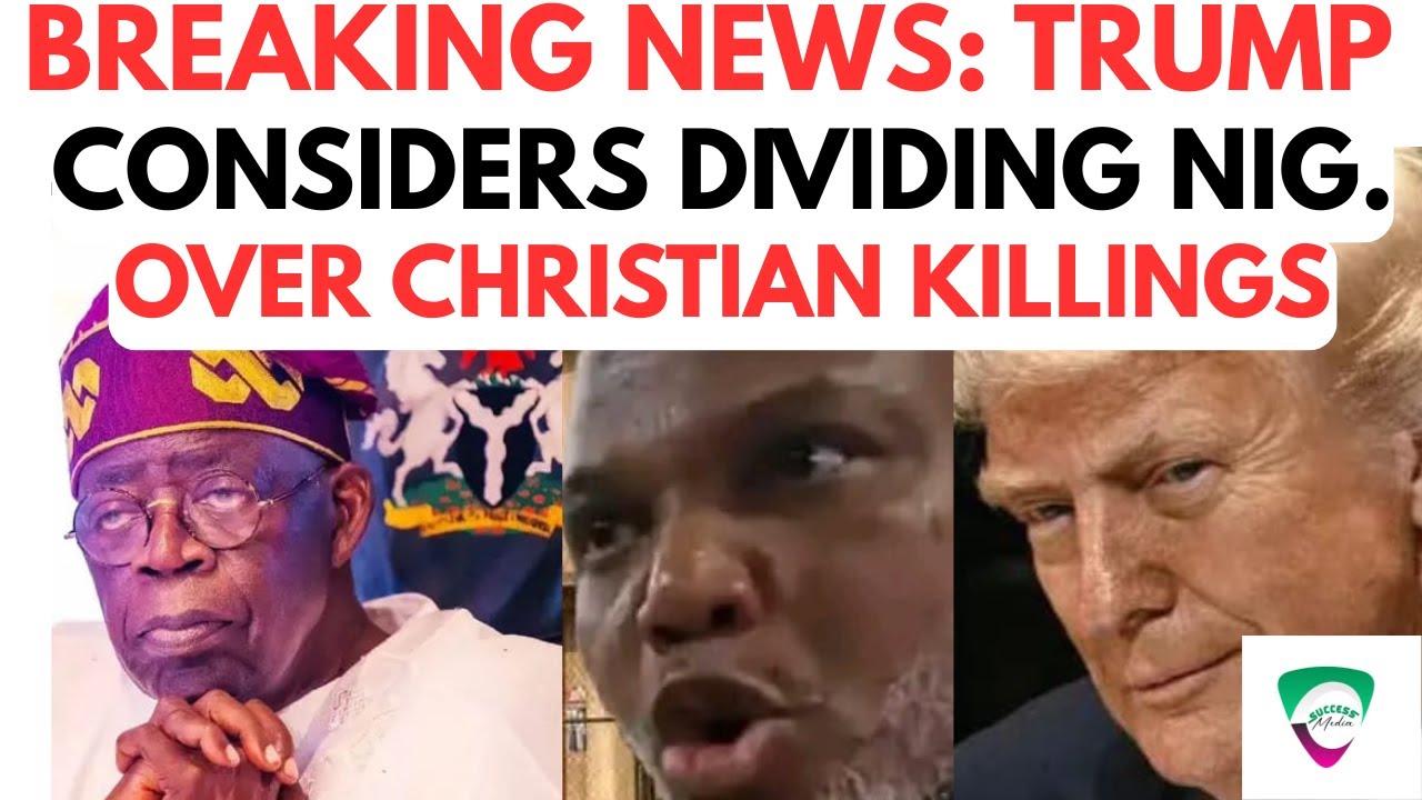 BREAKING NEWS! US CONSIDERS DIVIDING NIGERIA AS A PERMANENT SOLUTION TO CHRISTIAN KILLINGS...