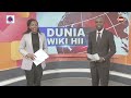 Dunia Wiki Hii I 7th June 2025 Dunia Wiki Hii I 7th June 2025
