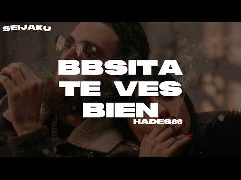 Bbsita Te VeS Bien | Hades66 (LETRA)