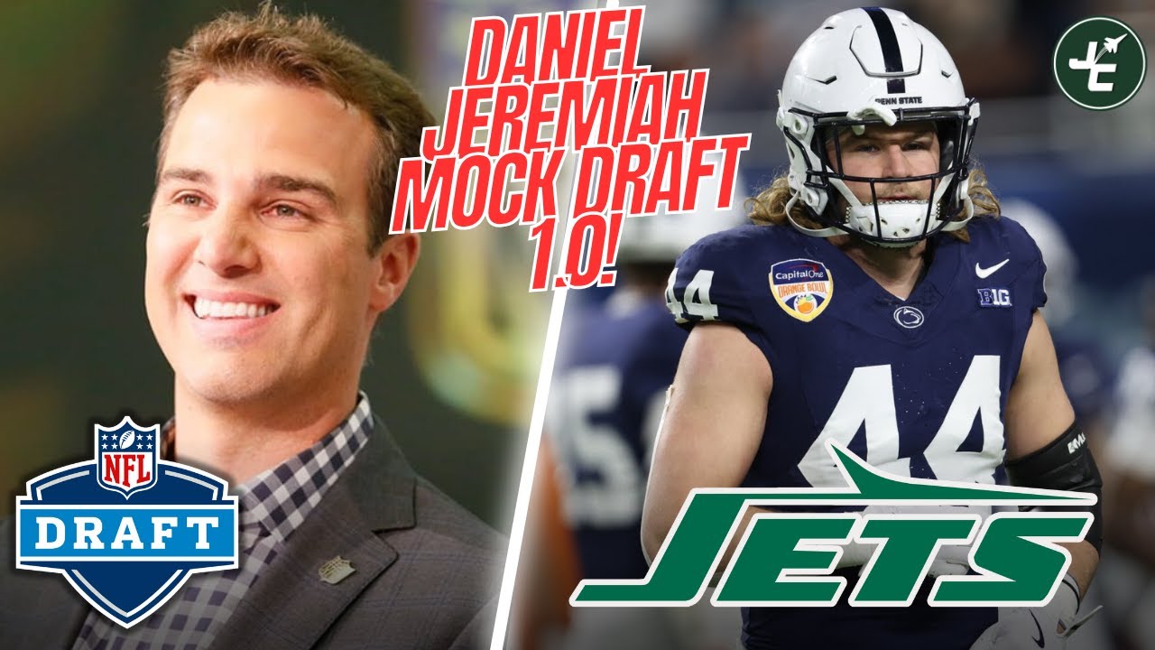 Breaking down daniel jeremiah s mock draft 1 0 new york jets draft