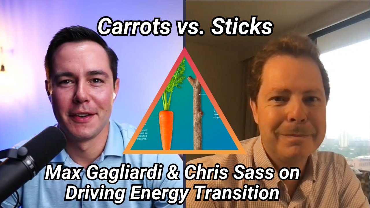 Energy Transition Carrots vs. Sticks Gagliardi & Chris Sass