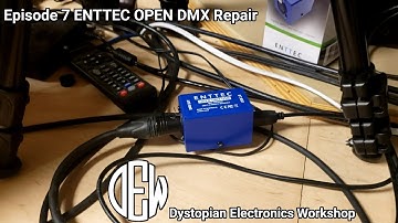 DEW 7 Enttec Open DMX Repair