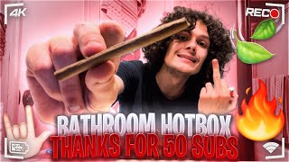 Bathroom Hotbox | Thank You For 50 Subs!!!🖤🤟🏻