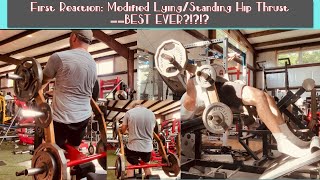 First Reaction: Modified Lying/Standing Hip Thrust--BEST Hip Thrust EVER?!?!?