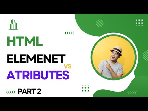 HTML element and attributes | Element vs attributes