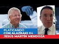 Platicando con Alazraki #4: JESÚS MARTÍN MENDOZA. La entrevista que TV Azteca no quiso que vieras