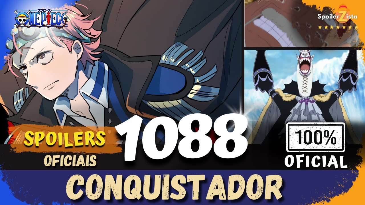 ONE PIECE 1088 - SPOILERS OFICIAIS #-2 - MINI SUMARIO - CONQUISTADOR