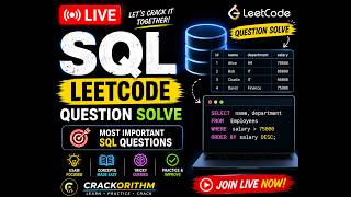 # 🚀 LIVE SQL Practice: Solving LeetCode Questions  | Crackorithm