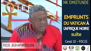 NKO Emprunts du Vatican a? L'Afrique noire antique - Suite...