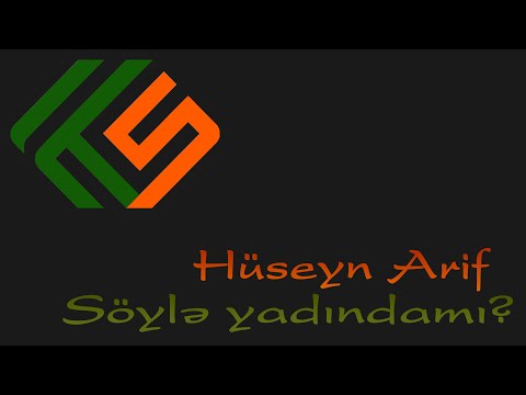 Hüseyn Arif - Söylə yadındamı - Kamran M. YuniS