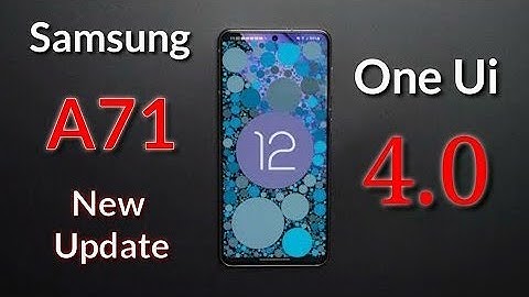 Samsung Galaxy A71 Official Android 12 ONE UI 4.0 Update | Samsung Galaxy A71