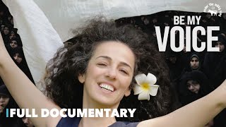 Be My Voice | Full Documentary