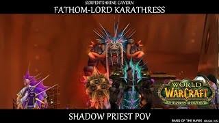 Band of the Hawk - Fathom-Lord Karathress - Shadow Priest POV