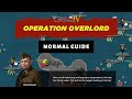 Operation Overlord - Normal Guide - Allies (8) - World Conqueror 4