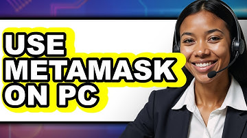 How To Use MetaMask On PC - Step By Step