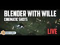 Blender with wille  making a cinematic shot