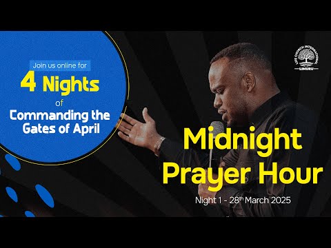 COMMANDING THE GATES OF APRIL MIDNIGHT PRAYERS || 29.03.2025 |LIFE CHURCH LIMURU