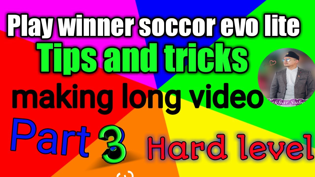 Part3Hard level || Winner soccer evo lite|| Tips and tricks|| Making long video | shekhar subedi||