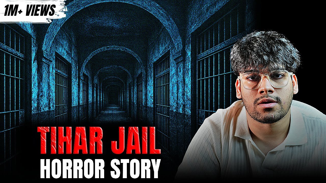 Tihar Jail Horror Story