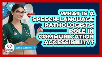 What Is A Speech-Language Pathologist
