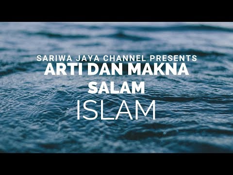 Video: Apa yang dimaksud dengan salam?